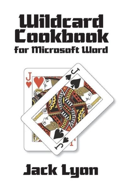 Cover for Jack Lyon · Wildcard Cookbook for Microsoft Word (Pocketbok) (2015)