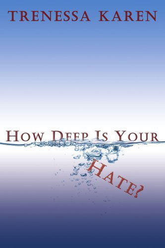 Cover for Trenessa Gambrill · How Deep is Your Hate? (Paperback Book) (2007)