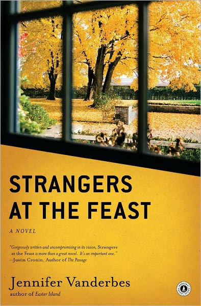 Cover for Jennifer Vanderbes · Strangers at the Feast: a Novel (Paperback Book) [Reprint edition] (2011)