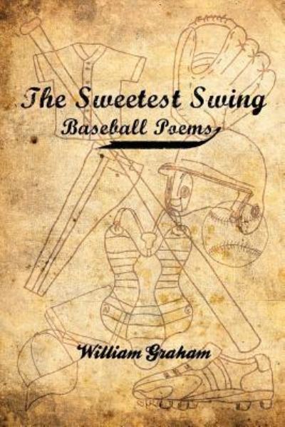 Cover for William Graham · The Sweetest Swing (Paperback Book) (2009)