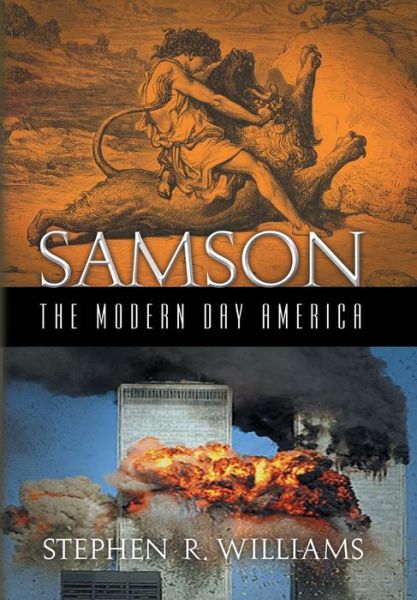 Cover for Stephen R Williams · Samson the Modern Day America (Hardcover Book) (2015)