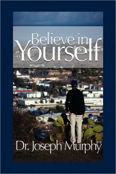 Cover for Joseph Murphy · Believe in Yourself (Inbunden Bok) (2010)