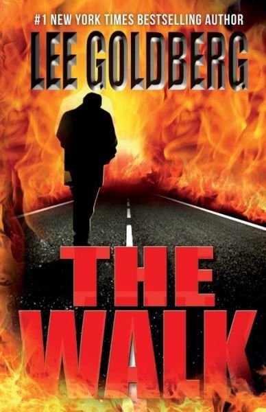 Cover for Lee Goldberg · The Walk (Paperback Book) (2010)