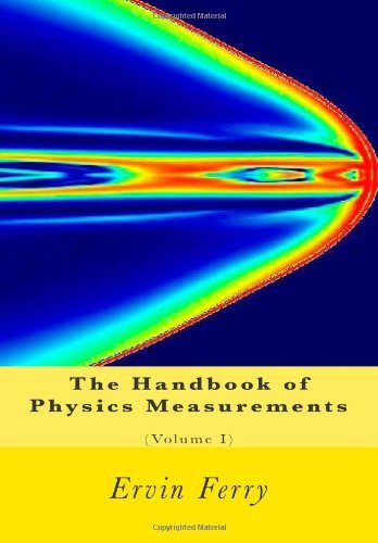 Cover for Ervin S. Ferry · The Handbook of Physics Measurements (Volume I) (Paperback Book) (2000)