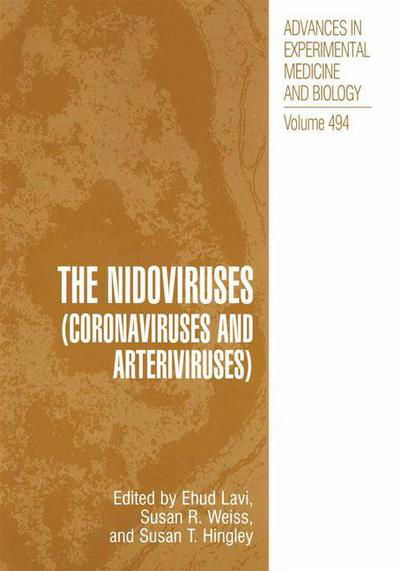 Cover for Ehud Lavi · The Nidoviruses: (Coronaviruses and Arteriviruses) - Advances in Experimental Medicine and Biology (Paperback Bog) [Softcover reprint of the original 1st ed. 2001 edition] (2012)