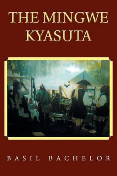 Cover for Basil Bachelor · The Mingwe Kyasuta (Paperback Bog) (2014)
