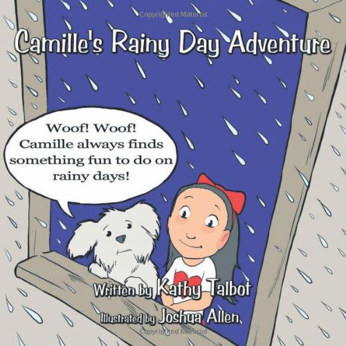 Cover for Kathy Talbot · Camille's Rainy Day Adventure (Paperback Book) (2011)