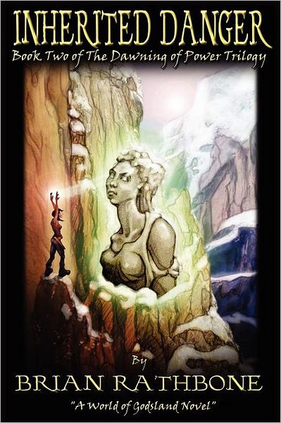 Cover for Brian Rathbone · Inherited Danger: the Dawning of Power (Paperback Book) (2012)