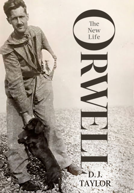 Orwell: The New Life - D.J. Taylor - Książki - Little, Brown Book Group - 9781472132987 - 21 marca 2024