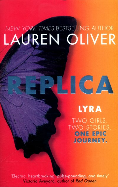 Replica: From the bestselling author of Panic, soon to be a major Amazon Prime series - Lauren Oliver - Libros - Hodder & Stoughton - 9781473614987 - 6 de abril de 2017