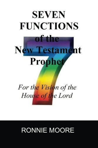 Cover for Ronnie Moore · Seven Functions of the New Testament Prophet: for the Vision of the House of the Lord (Paperback Book) (2012)