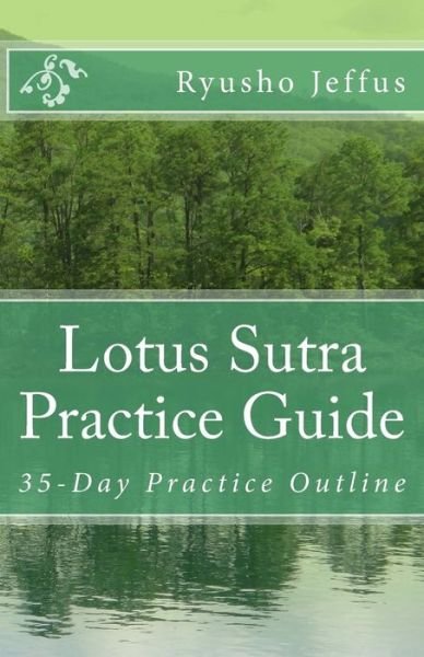 Cover for Ryusho Jeffus · Lotus Sutra Practice Guide: 35-day Practice Outline (Pocketbok) (2012)
