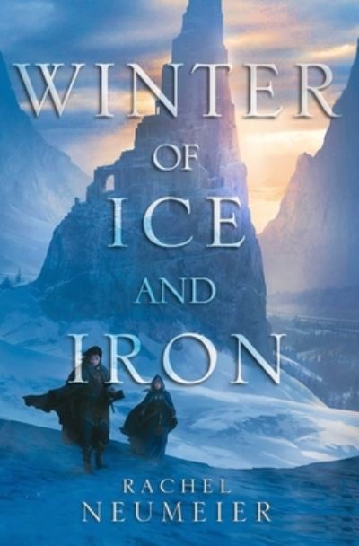 Cover for Rachel Neumeier · Winter of Ice and Iron (Paperback Book) [First edition. edition] (2017)