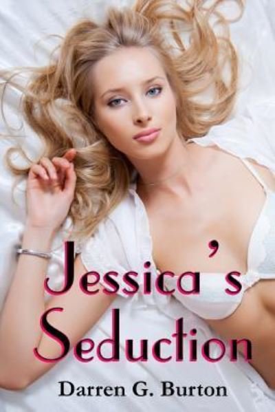 Cover for Darren G Burton · Jessica's Seduction (Taschenbuch) (2013)