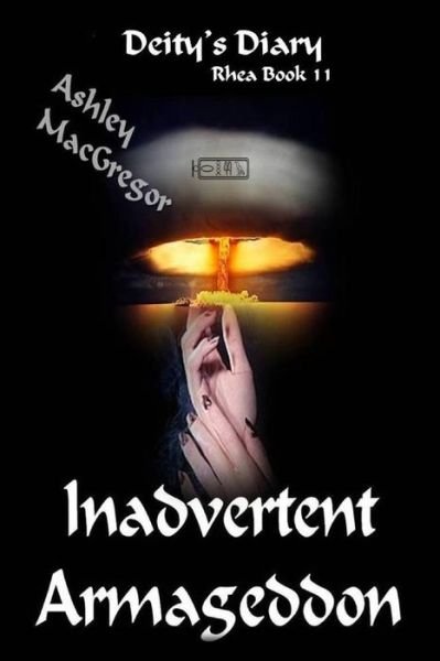 Cover for Ashley Macgregor · Rhea-11 Inadvertant Armageddon (Pocketbok) (2014)