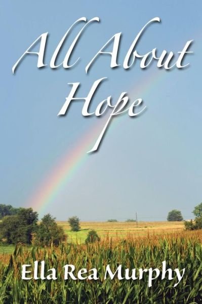 Cover for Ella Rea Murphy · All About Hope (Paperback Book) (2014)