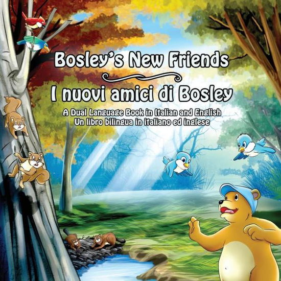 Cover for Tim Johnson · Bosley's New Friends (Italian - English): a Dual Language Book (Paperback Book) (2014)