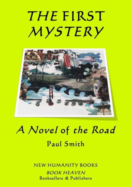 The First Mystery: Large Edition: a Novel of the Road - Paul Smith - Książki - Createspace - 9781500475987 - 16 lipca 2014