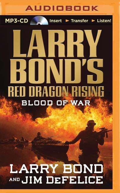 Cover for Larry Bond · Larry Bond's Red Dragon Rising: Blood of War (MP3-CD) (2015)