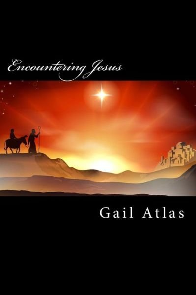 Cover for Gail Atlas · Encountering Jesus (Paperback Book) (2014)