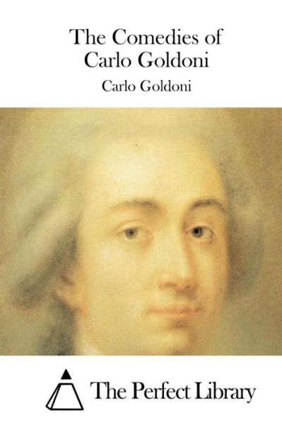 Cover for Carlo Goldoni · The Comedies of Carlo Goldoni (Paperback Book) (2015)