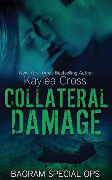Cover for Kaylea Cross · Collateral Damage (Pocketbok) (2015)
