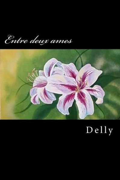Cover for M Delly · Entre Deux Ames (Paperback Book) (2015)
