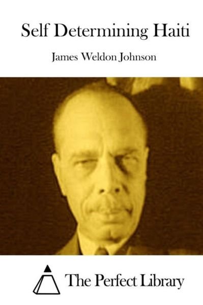 Cover for James Weldon Johnson · Self Determining Haiti (Pocketbok) (2015)