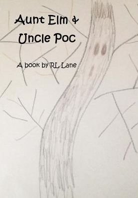 Cover for Rl Lane · Aunt Elm &amp; Uncle Poc (Taschenbuch) (2015)