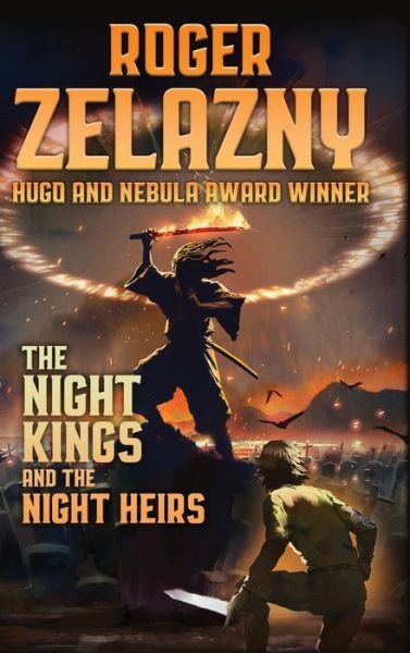 Cover for Roger Zelazny · The Night Kings and Night Heirs (Gebundenes Buch) (2022)