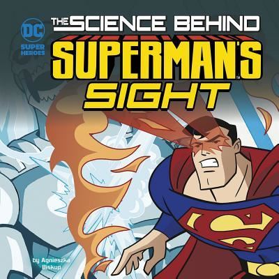 Cover for Agnieszka Biskup · Science Behind Superman's Sight (Book) (2017)