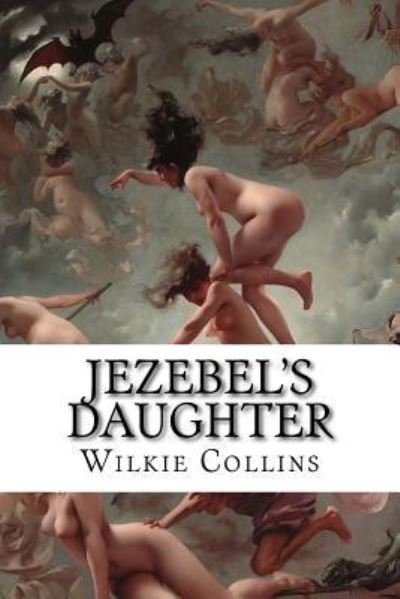 Cover for Au Wilkie Collins · Jezebel's Daughter (Paperback Bog) (2015)