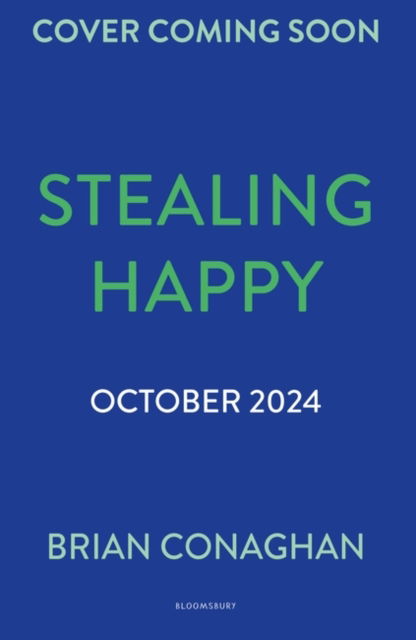 Cover for Brian Conaghan · Stealing Happy (Paperback Book) (2025)