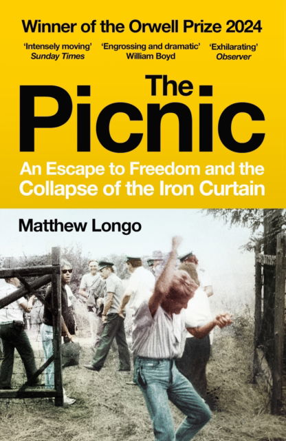 Matthew Longo · The Picnic: An Escape to Freedom and the Collapse of the Iron Curtain (Paperback Book) (2025)