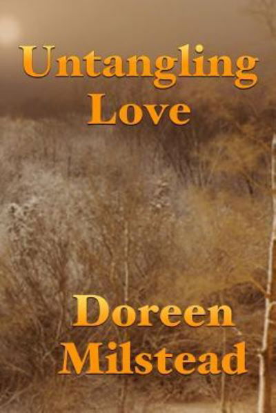 Cover for Doreen Milstead · Untangling Love (Paperback Book) (2016)