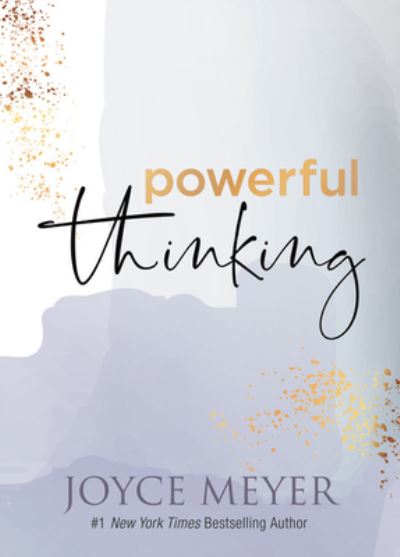 Powerful Thinking - Joyce Meyer - Books - Time Warner Trade Publishing - 9781546015987 - July 15, 2021