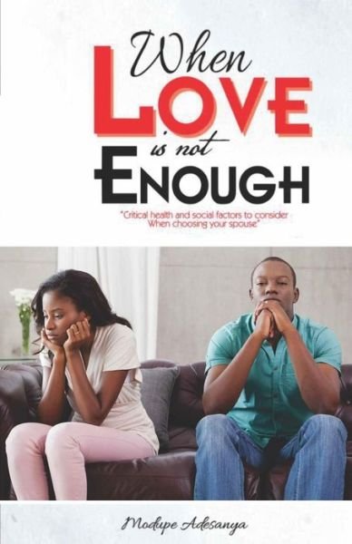 Cover for Modupe Adesanya · When Love Is Not Enough (Paperback Book) (2017)