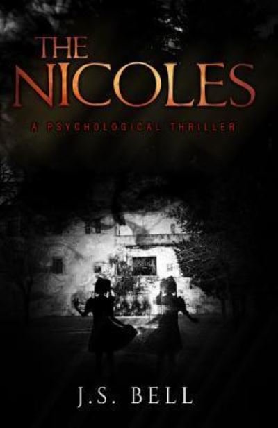 Cover for J S Bell · The Nicoles (Paperback Book) (2017)