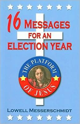 Cover for Lowell Messerschmidt · 16 Messages for an Election Year (Paperback Book) (1992)