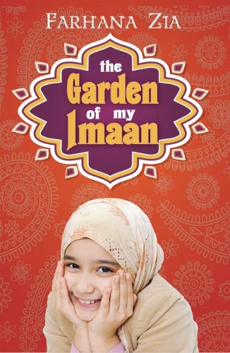 Cover for Farhana Zia · The Garden of My Imaan (Hardcover Book) (2013)