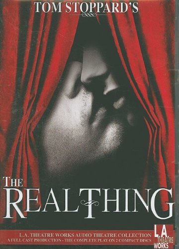 Cover for Tom Stoppard · The Real Thing (Library Edition Audio Cds) (L.a. Theatre Works Audio Theatre Collections) (Lydbog (CD)) (2009)