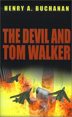 The Devil and Tom Walker - Henry A. Buchanan - Kirjat - 1st Book Library - 9781588202987 - maanantai 20. marraskuuta 2000