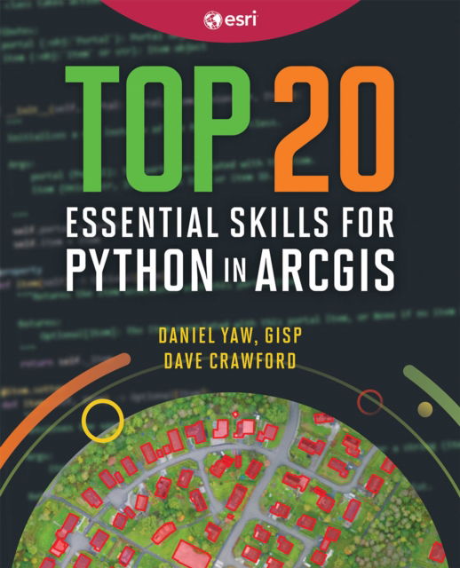 Cover for Dave Crawford · Top 20 Essential Skills for Python in ArcGIS (Paperback Book) (2025)