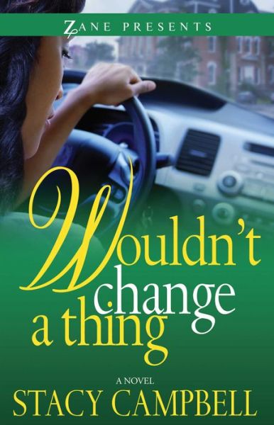 Cover for Stacy Campbell · Wouldn't Change A Thing (Paperback Book) (2015)