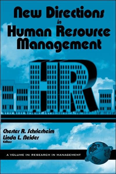 New Directions in Human Resource Management (Pb) - Chester a Schriesheim - Books - Information Age Publishing - 9781593110987 - September 5, 2000