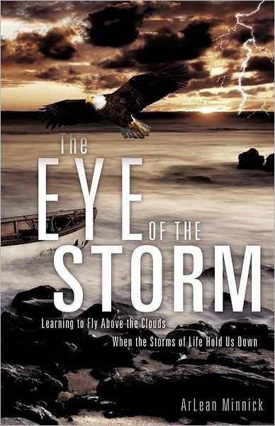Cover for Arlean Minnick · The Eye of the Storm (Paperback Bog) (2011)