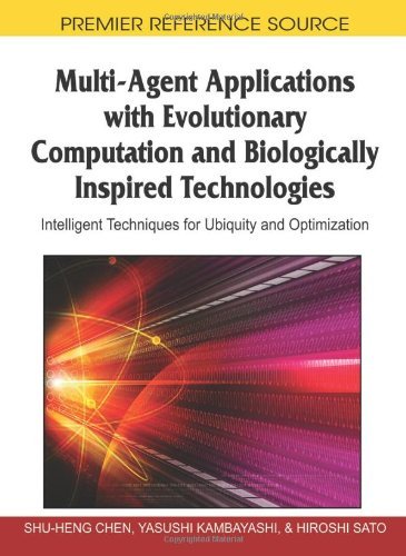 Cover for Shu-heng Chen · Multi-agent Applications with Evolutionary Computation and Biologically Inspired Technologies: Intelligent Techniques for Ubiquity and Optimization (Inbunden Bok) (2010)