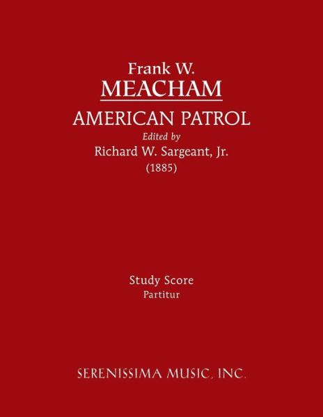 Cover for Frank W Meacham · American Patrol: Study score (Paperback Book) [Sargeant edition] (2015)