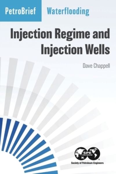 Cover for Dave Chappell · Waterflooding: Injection Regime and Injection Wells (Paperback Book) (2020)