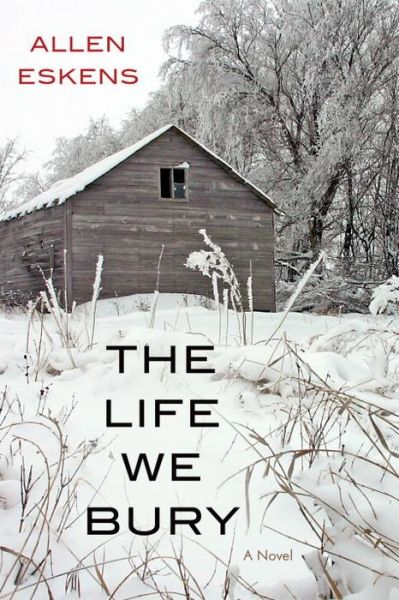 Cover for Allen Eskens · The Life We Bury (Paperback Book) (2014)